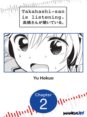 cover image of Takahashi-san is Listening, Chapter 2
